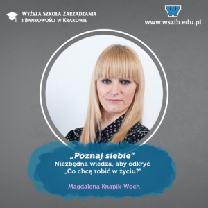 „Poznaj siebie.” Niezbędna wiedza, aby odkryć „Co chcę robić w życiu?”