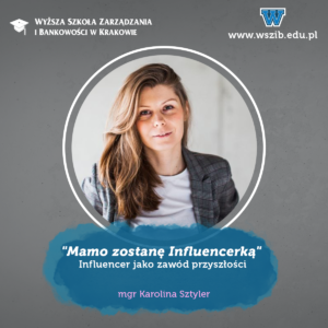 „Mamo zostanę Influenerką”- Influencer jako zawód przyszłości.