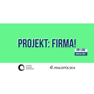 „Projekt: firma!” – Bezpłatne warsztaty on-line dla studentów