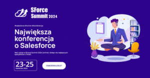 VII. edycja konferencji SForce Summit 2024 (online)