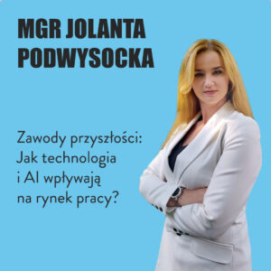 Zawody przyszłości: Jak technologia i AI wpływają na rynek pracy?