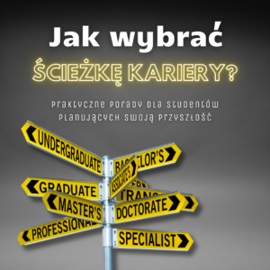 Planowanie kariery zawodowej. Wskazówki dla przyszłych absolwentów